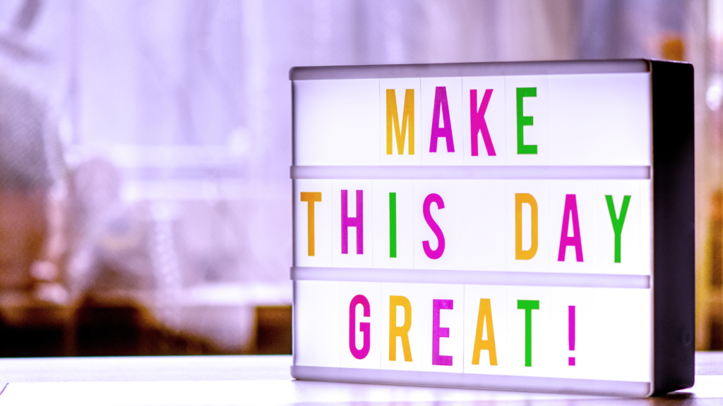 Make this day great light up sign