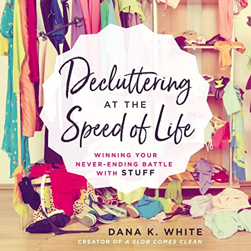 Decluttering at the speed of life book cover